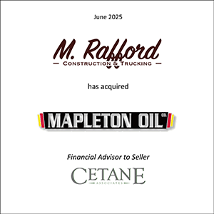 M. Rafford Trucking acquires Mapleton Oil and Cetane was the advisor to the seller