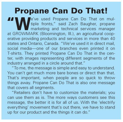 PERC "Can-Do" Marketing Materials available for marketers to use in various sectors of the propane industry Butane-Propane News