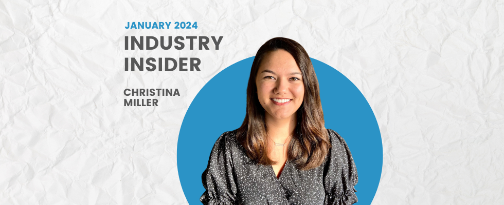 Christina Miller is featured as January's BPN Industry Insider.