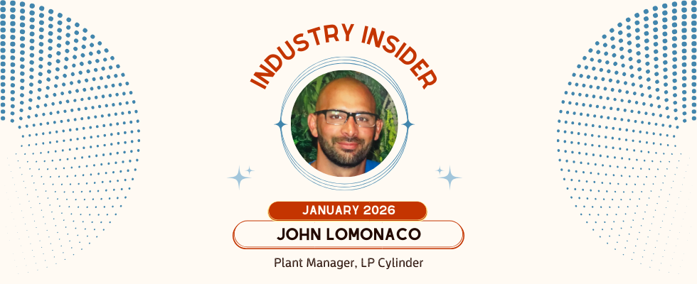 John LoManco, plant manager at LP Cylinder, is January 2026 Industry Insider.