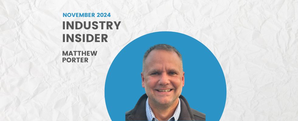 Matthew Porter is BPN's November Industry Insider